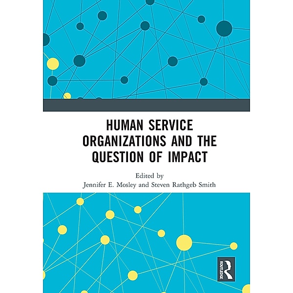 Human Service Organizations and the Question of Impact