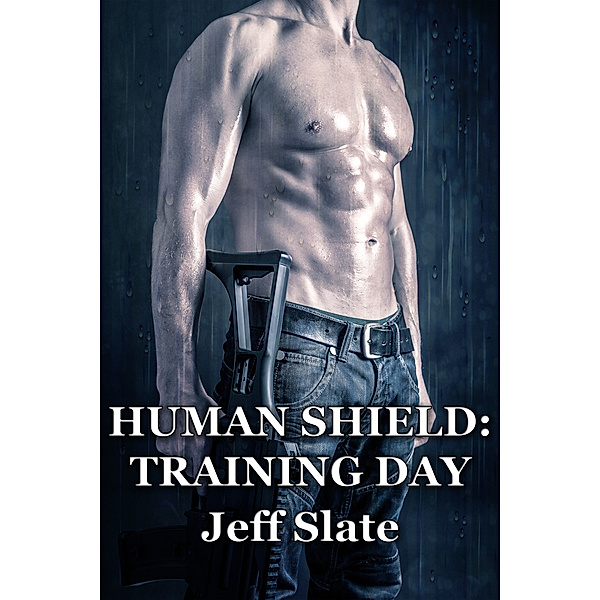 Human Shield: Training Day, Jeff Slate