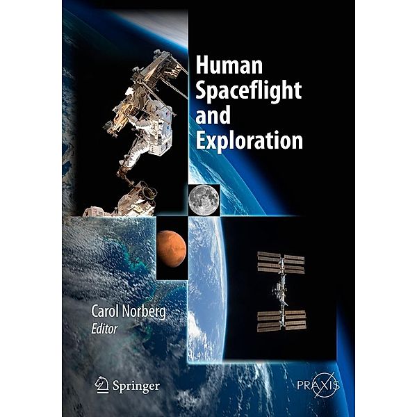 Human Spaceflight and Exploration / Springer Praxis Books