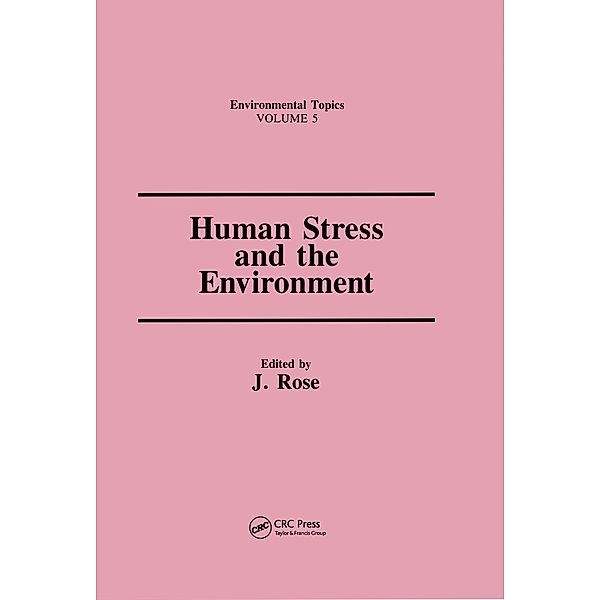 Human Stress and the Environment, Allen H. Rose