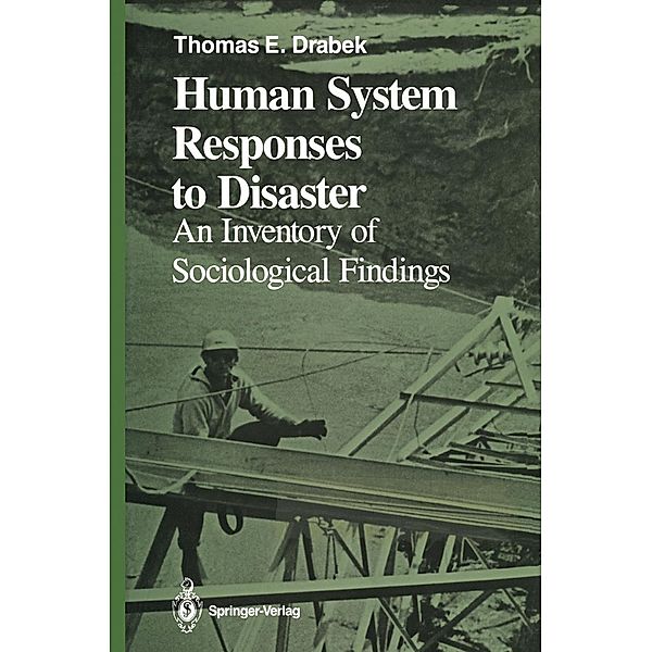Human System Responses to Disaster / Springer Series on Environmental Management, Thomas E. Drabek
