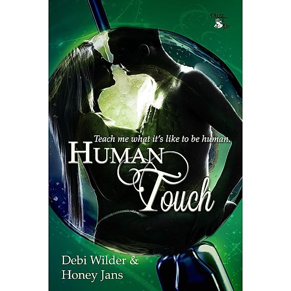 Human Touch, Debi Wilder, Honey Jans