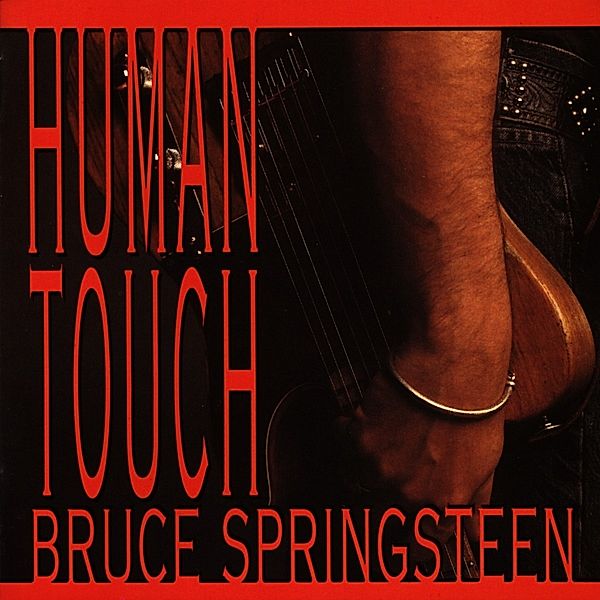 Human Touch, Bruce Springsteen