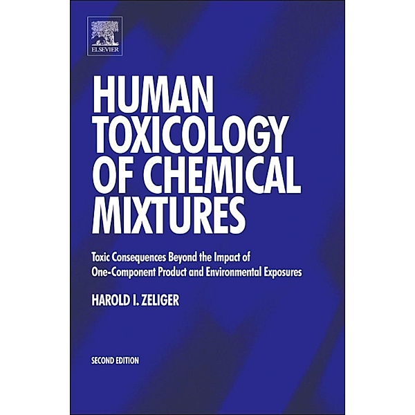 Human Toxicology of Chemical Mixtures, Harold Zeliger