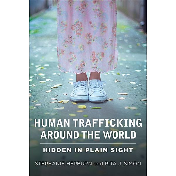 Human Trafficking Around the World, Stephanie Hepburn, Rita Simon