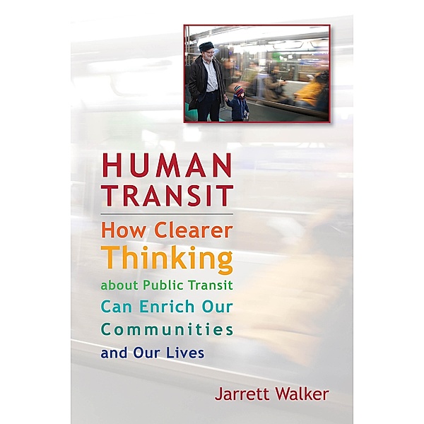 Human Transit, Jarrett Walker
