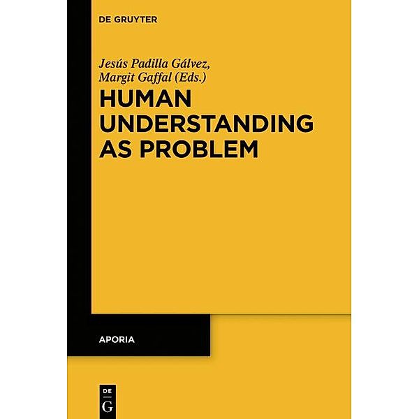 Human Understanding as Problem / APORIA Bd.11