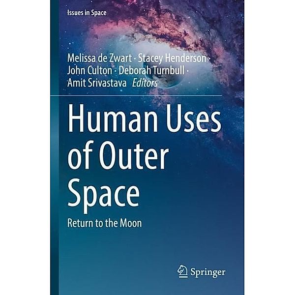 Human Uses of Outer Space