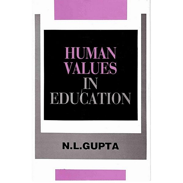 Human Values in Education, N. L. Gupta