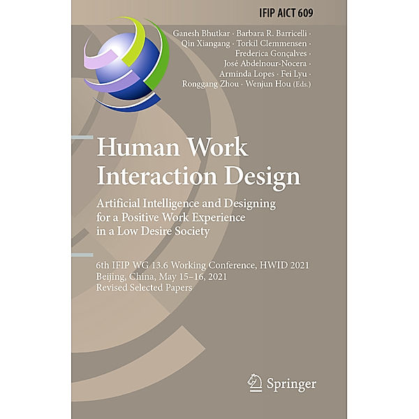 Human Work Interaction Design. Artificial Intelligence and Designing for a Positive Work Experience in a Low Desire Society