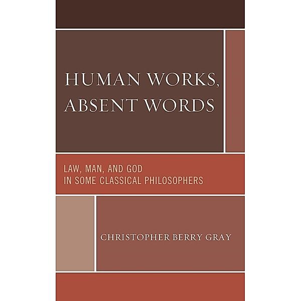 Human Works, Absent Words, Christopher Berry Gray