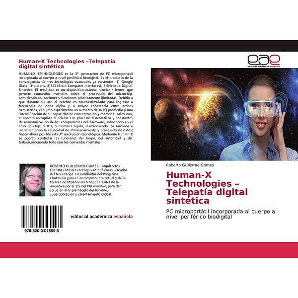Human-X Technologies -Telepatía digital sintética, Roberto Guillermo Gomes