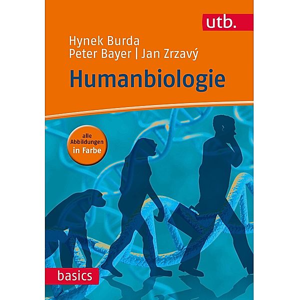 Humanbiologie / utb basics, Hynek Burda, Peter Bayer, Jan Zrzavý
