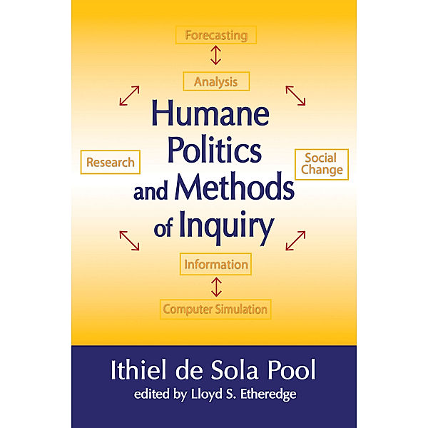 Humane Politics and Methods of Inquiry, Ithiel De Sola Pool