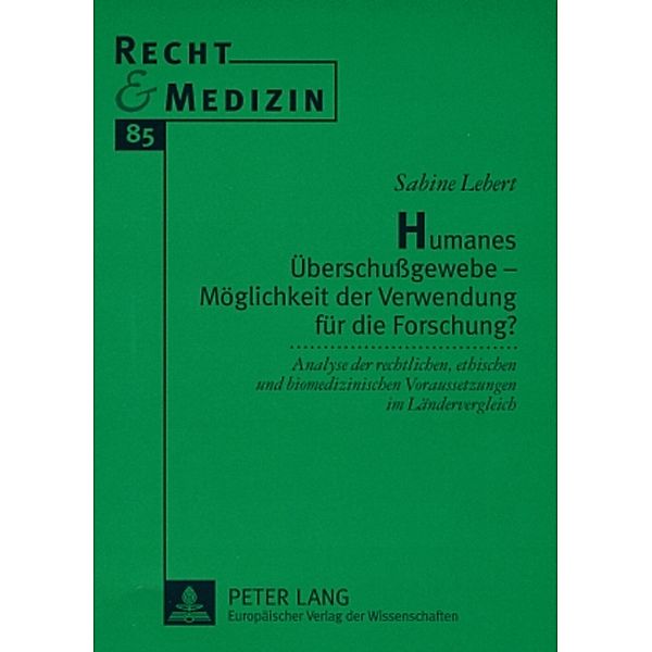 Humanes Überschußgewebe - Möglichkeit der Verwendung für die Forschung?, Sabine Lebert