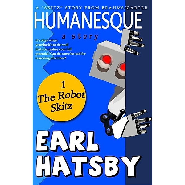 Humanesque: A Short Story, Earl Hatsby