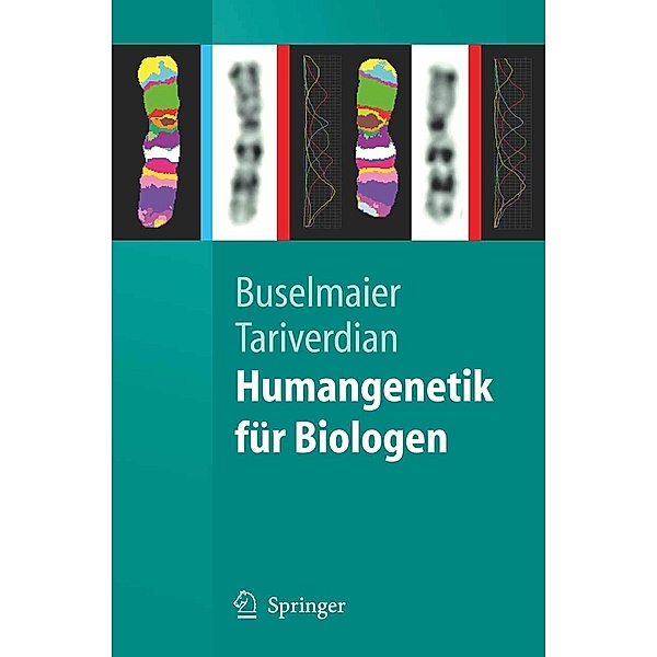 Humangenetik für Biologen / Springer-Lehrbuch, Werner Buselmaier, Gholamali Tariverdian