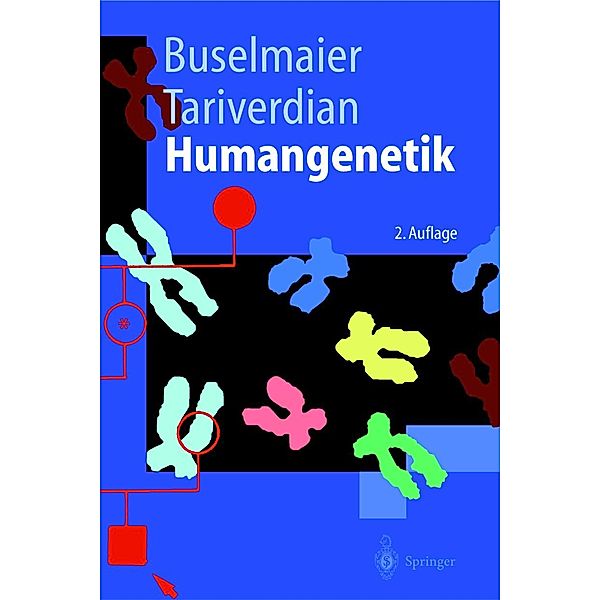 Humangenetik / Springer-Lehrbuch, Werner Buselmaier, Gholamali Tariverdian