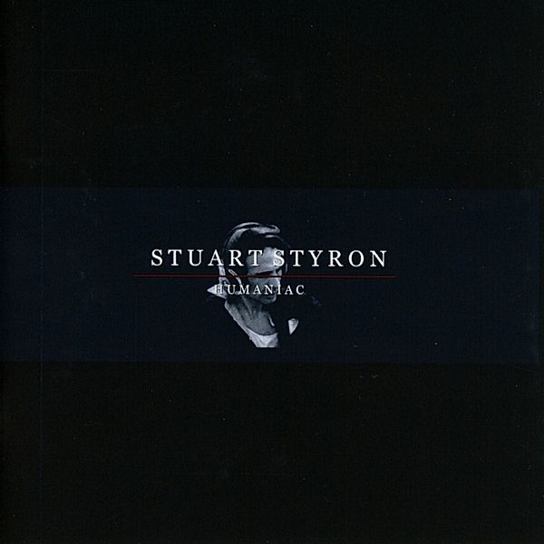 Humaniac, Stuart Styron