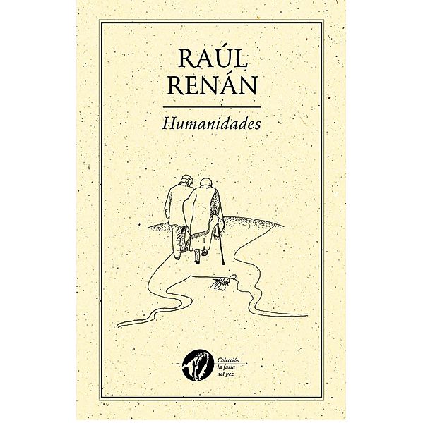 Humanidades / Colección la furia del pez, Raúl Renán