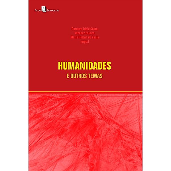 Humanidades e outros temas, Carmem Lúcia Costa, Wender Faleiro, Maria Helena de Paula