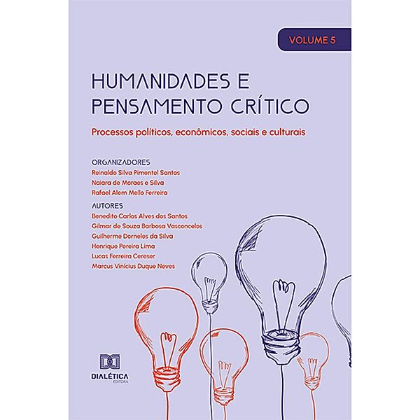 Humanidades e pensamento crítico, Reinaldo Silva Pimentel Santos, Naiara de Moraes e Silva, Rafael Alem Mello Ferreira