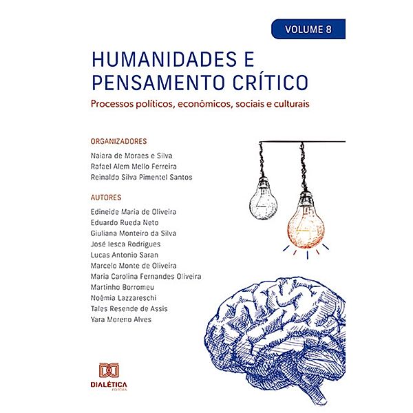 Humanidades e pensamento crítico, Reinaldo Silva Pimentel Santos, Rafael Alem Mello Ferreira, Naiara de Moraes e Silva