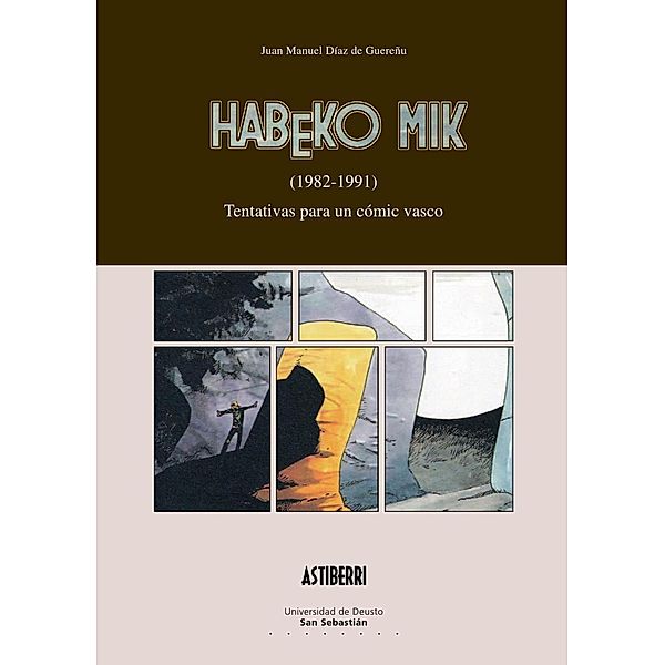 Humanidades: Habeko Mik (1982-1991): Tentativas para un cómic vasco, Juan Manuel Díaz de Guereñu