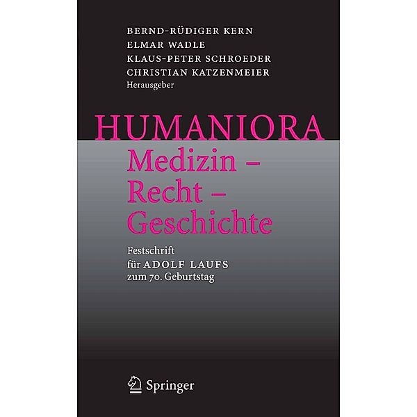 Humaniora: Medizin - Recht - Geschichte