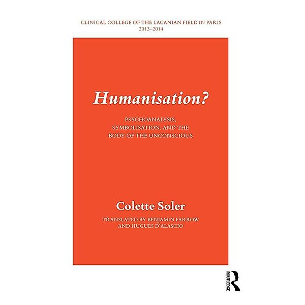 Humanisation?, Colette Soler