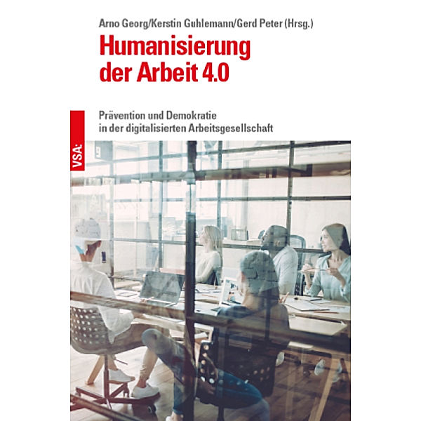 Humanisierung der Arbeit 4.0, Kerstin Guhlemann, Gerd Peter