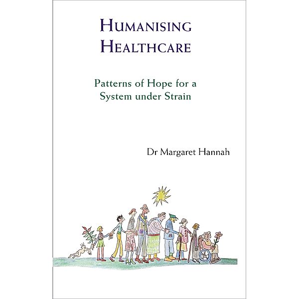 Humanising Healthcare, Margaret Hannah