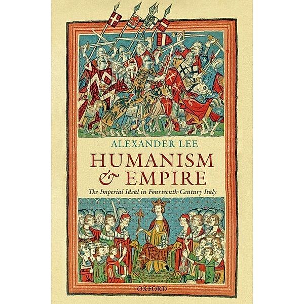 Humanism and Empire, Alexander Lee