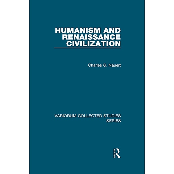 Humanism and Renaissance Civilization, Charles G. Nauert