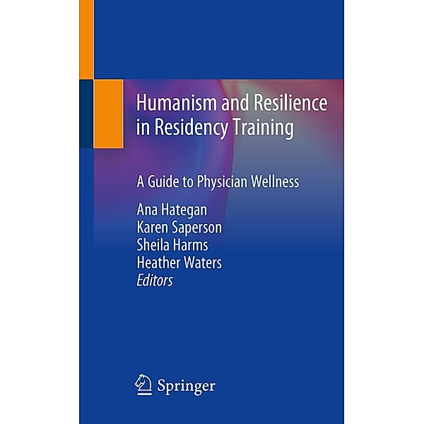 Humanism and Resilience in Residency Training