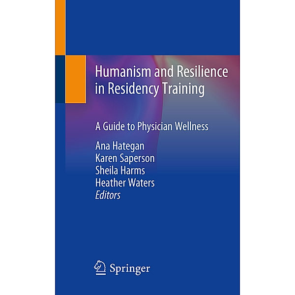 Humanism and Resilience in Residency Training