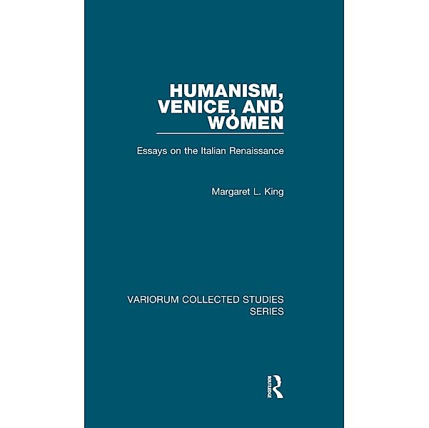 Humanism, Venice, and Women, Margaret L. King