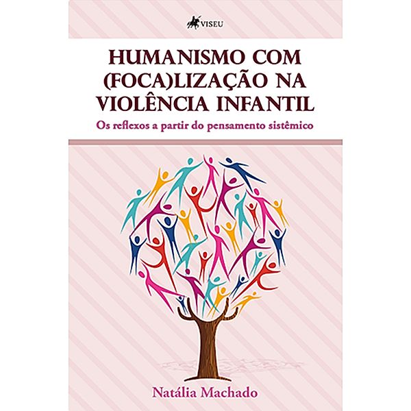 Humanismo com (foca)lização na Violência Infantil, Natália Machado