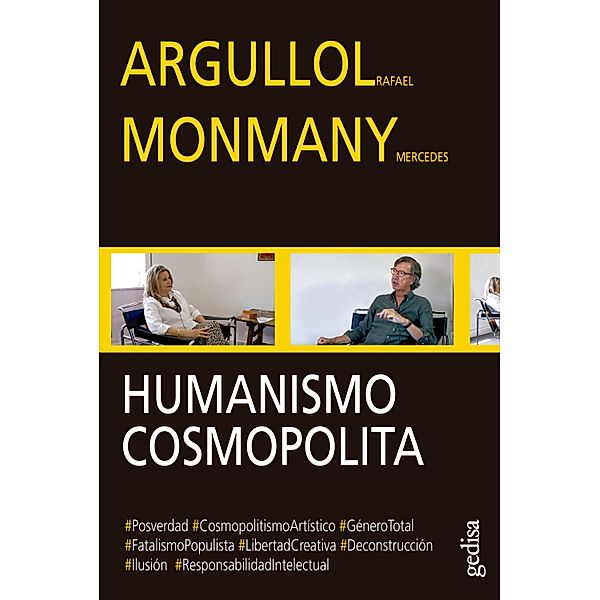 Humanismo cosmopolita, Rafael Argullol, Mercedes Monmany