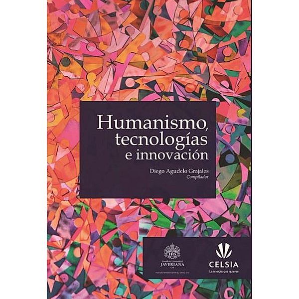 Humanismo, tecnologías e innovación, Diego Agudelo