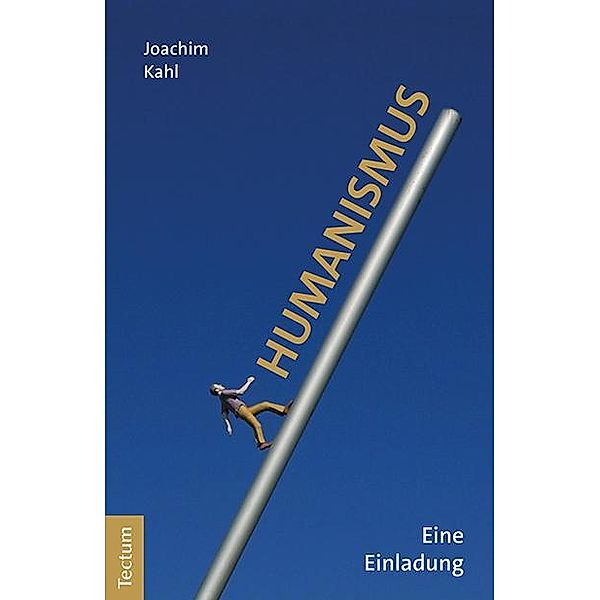 Humanismus, Joachim Kahl