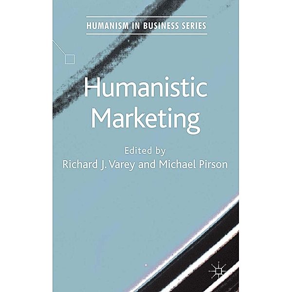 Humanistic Marketing / Humanism in Business Series