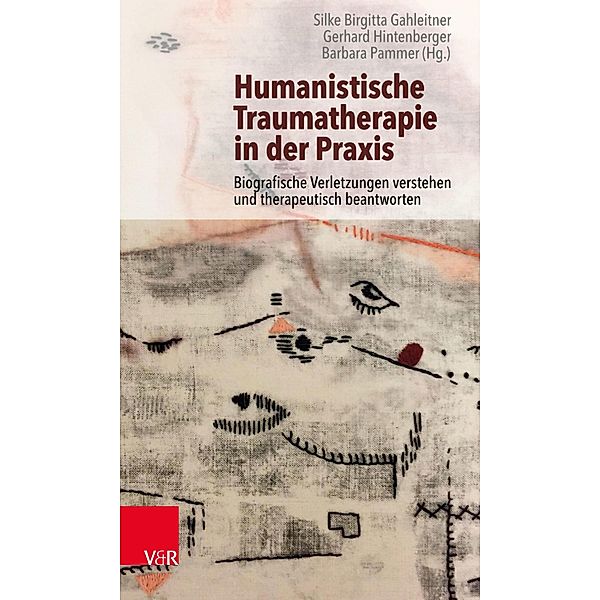 Humanistische Traumatherapie in der Praxis