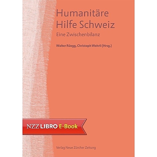 Humanitäre Hilfe Schweiz / Neue Zürcher Zeitung NZZ Libro