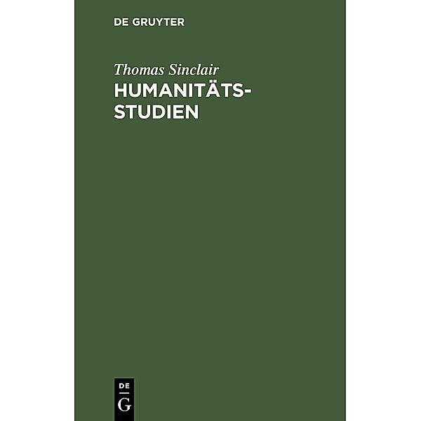 Humanitätsstudien, Thomas Sinclair