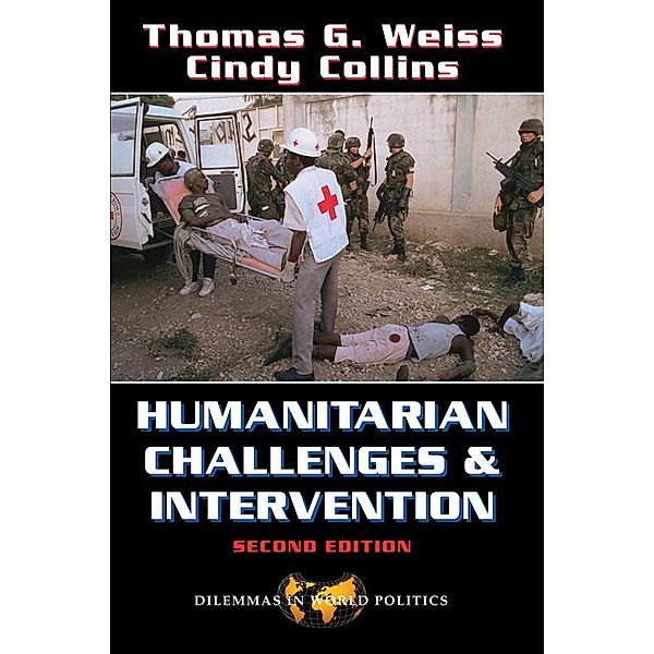 Humanitarian Challenges And Intervention, Thomas G Weiss
