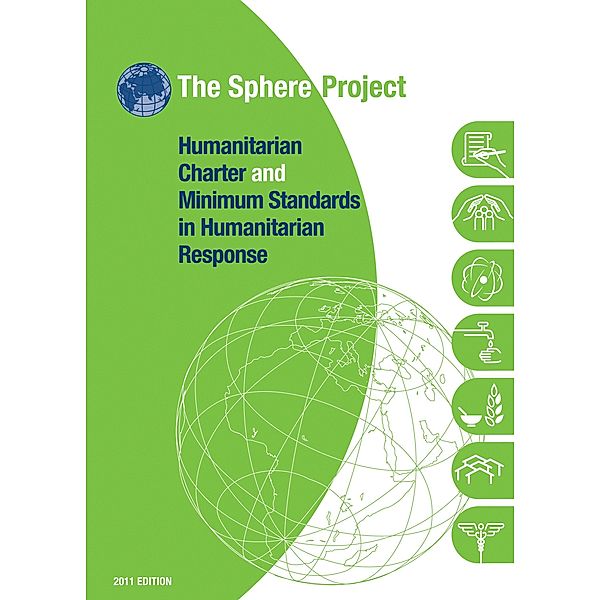 Humanitarian charter and minimum standards in humanitarian response, The Sphere Project