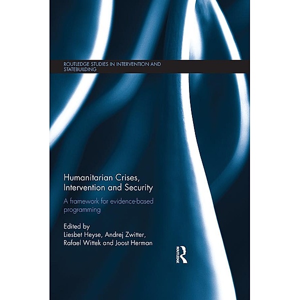 Humanitarian Crises, Intervention and Security / Routledge Studies in Intervention and Statebuilding