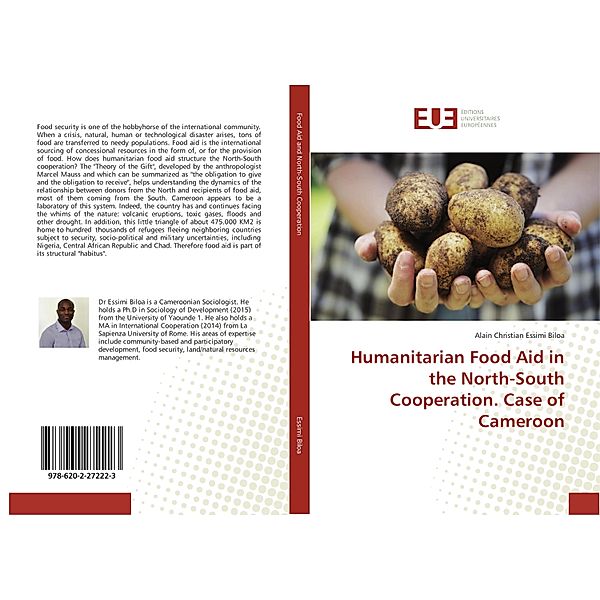 Humanitarian Food Aid in the North-South Cooperation. Case of Cameroon, Alain Christian Essimi Biloa