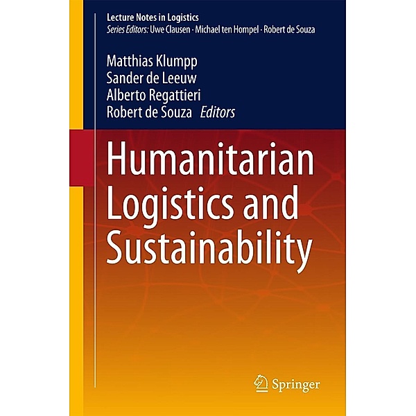 Humanitarian Logistics and Sustainability / Lecture Notes in Logistics